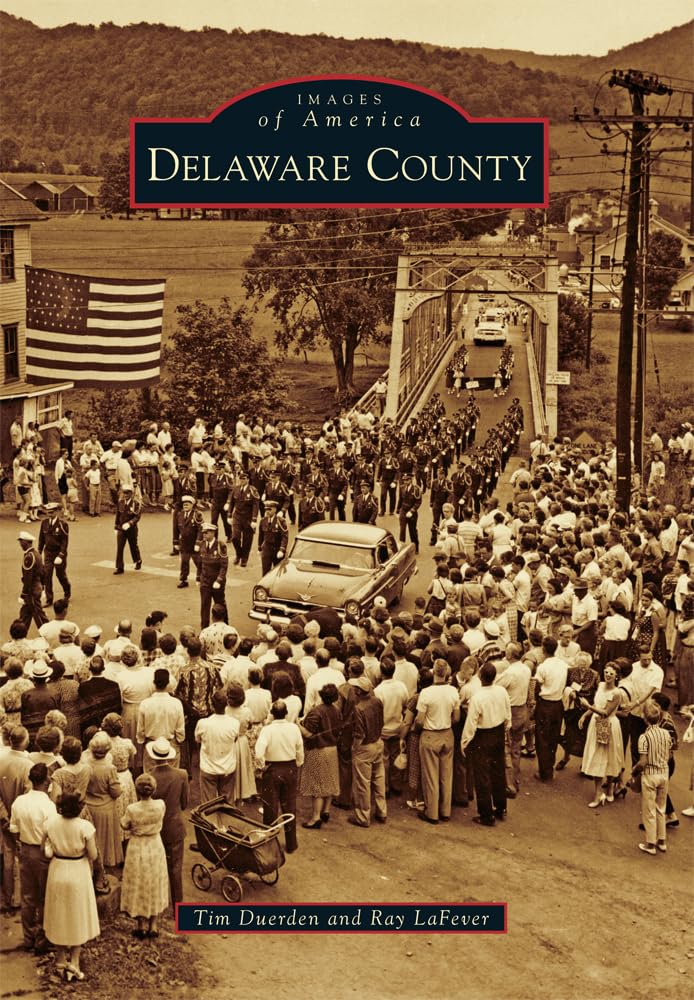 Delaware County (Images of America) Social Sciences