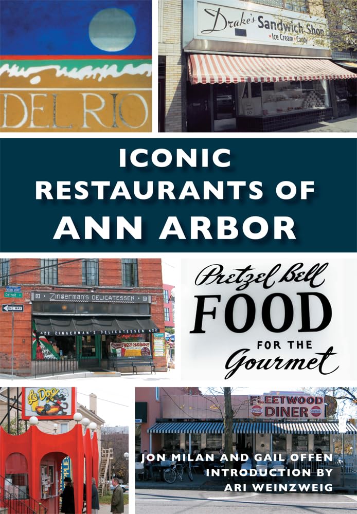 Iconic Restaurants of Ann Arbor (Images of Modern America) Photography