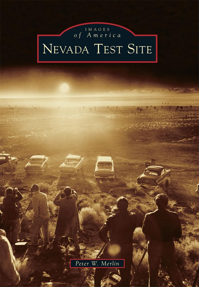 Nevada Test Site (Images of America) Social Sciences