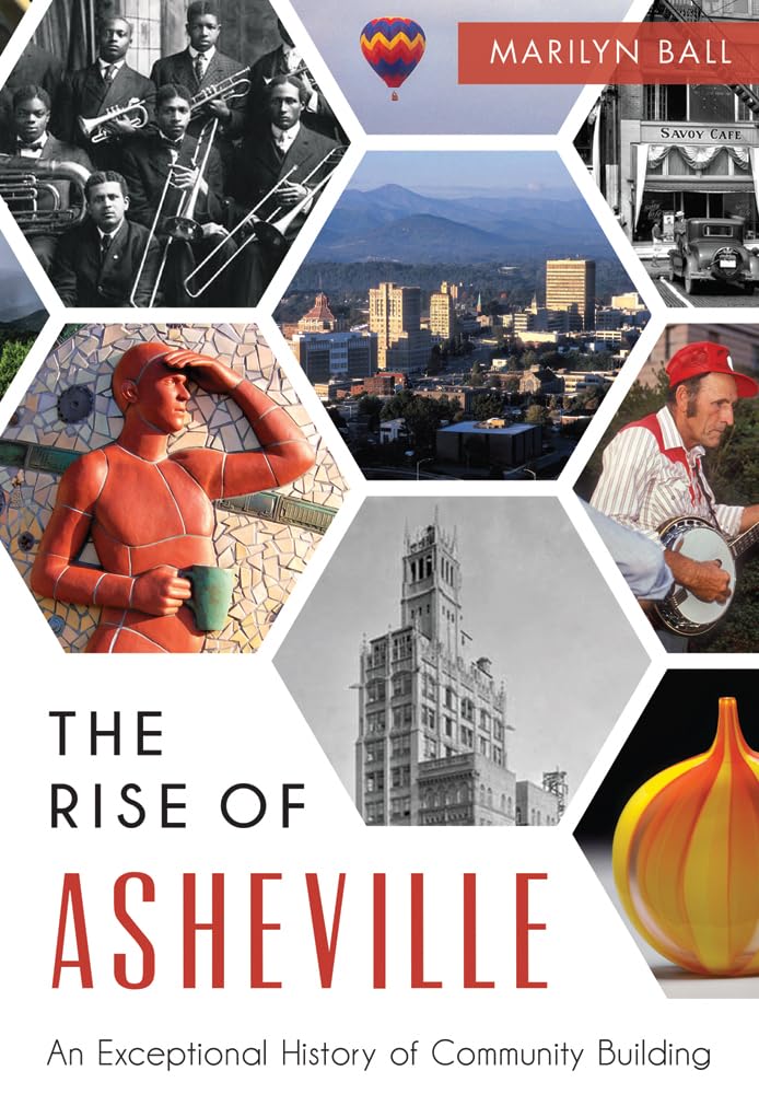 The Rise of Asheville: An Exceptional History of Community Building Social Sciences