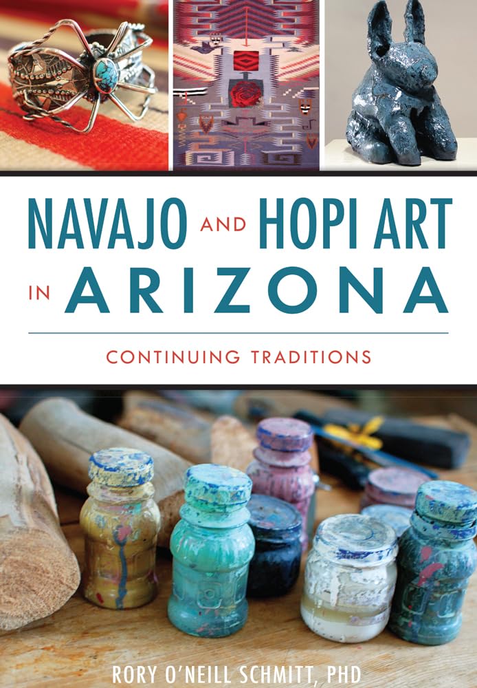 Navajo and Hopi Art in Arizona: Continuing Traditions Social Sciences