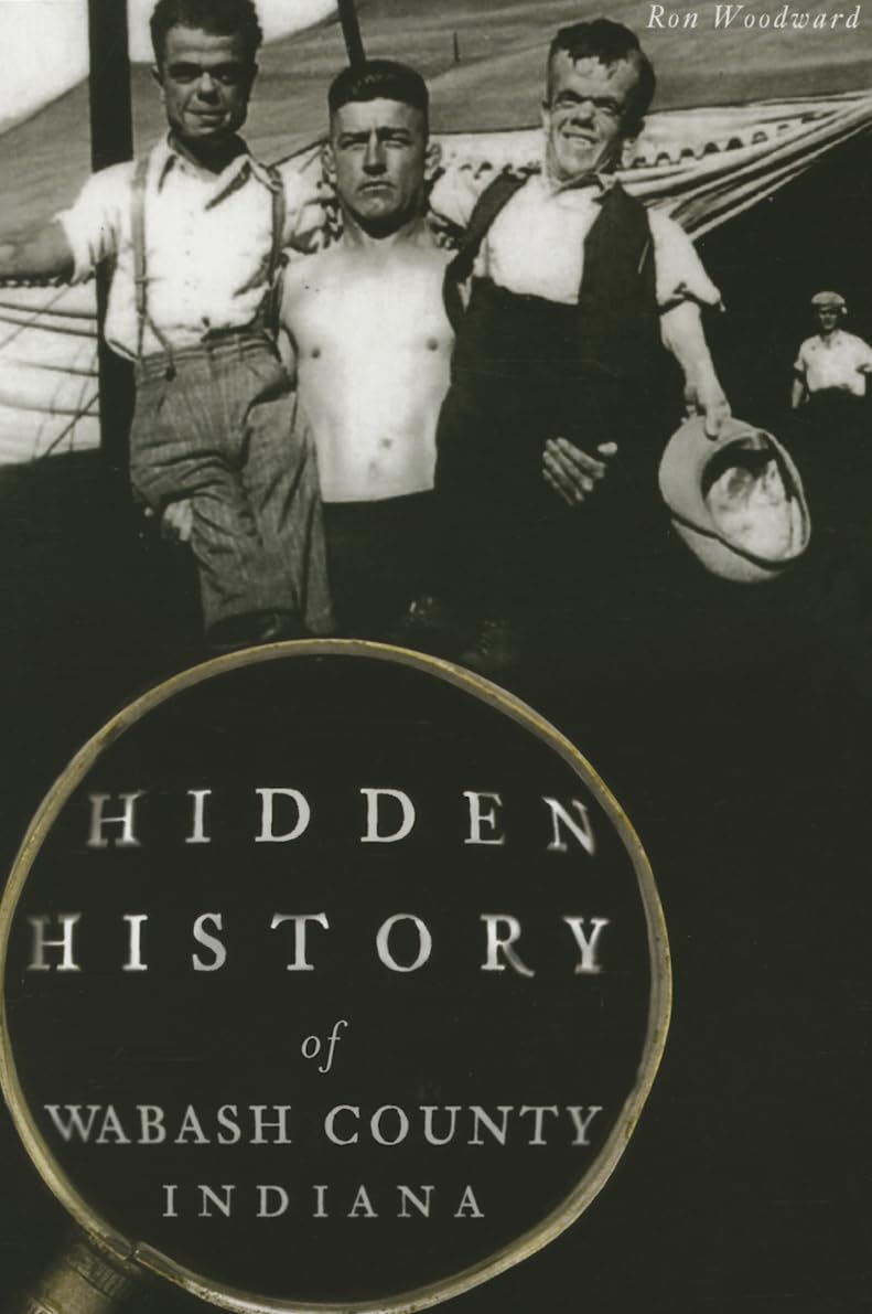 Hidden History of Wabash County, Indiana Social Sciences