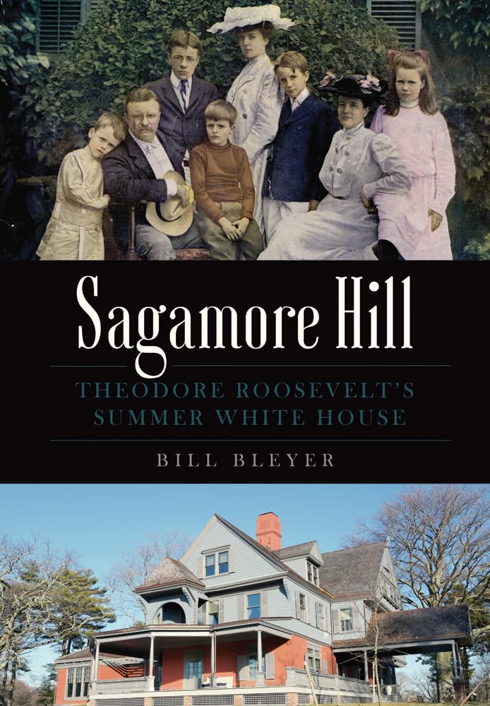 Sagamore Hill: Theodore Roosevelt's Summer White House (Landmarks) Social Sciences