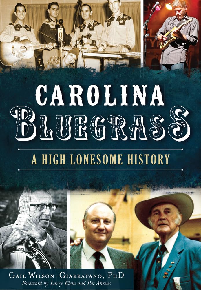 Carolina Bluegrass: A High Lonesome History Social Sciences