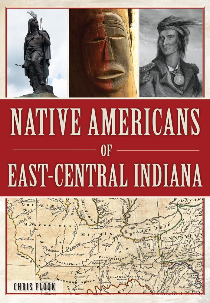 Native Americans of East-Central Indiana (American Heritage) Books