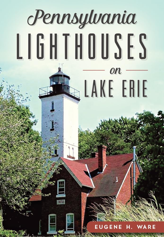 Pennsylvania Lighthouses on Lake Erie (Landmarks) Social Sciences