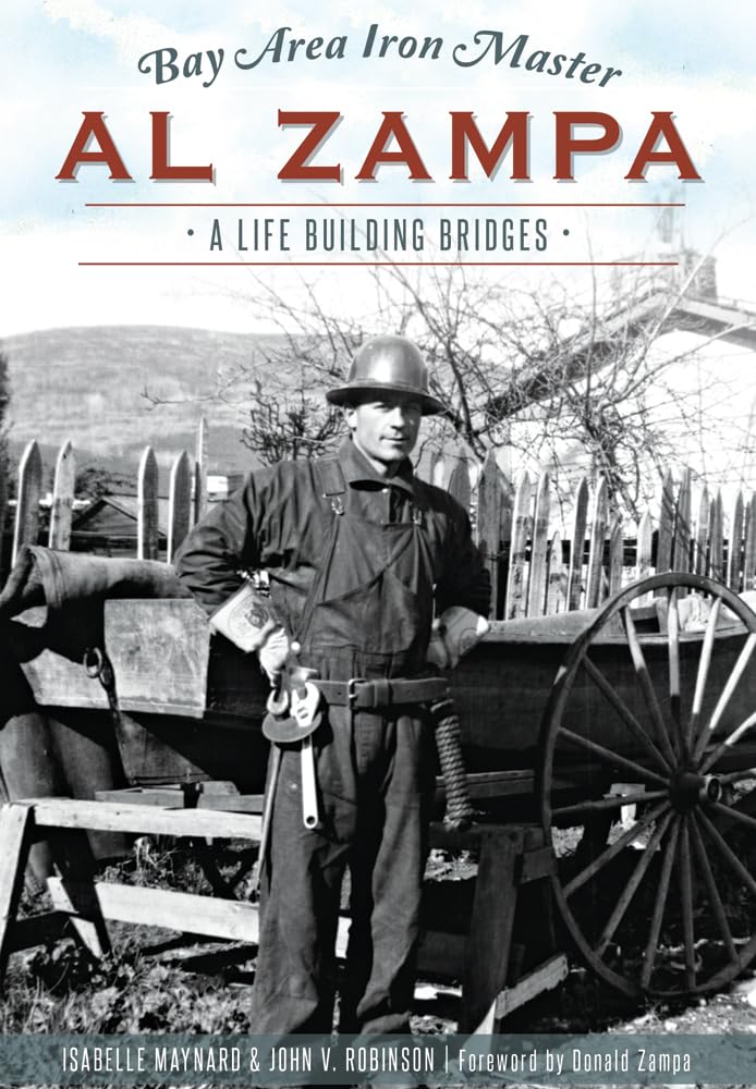 Bay Area Iron Master Al Zampa: A Life Building Bridges Social Sciences