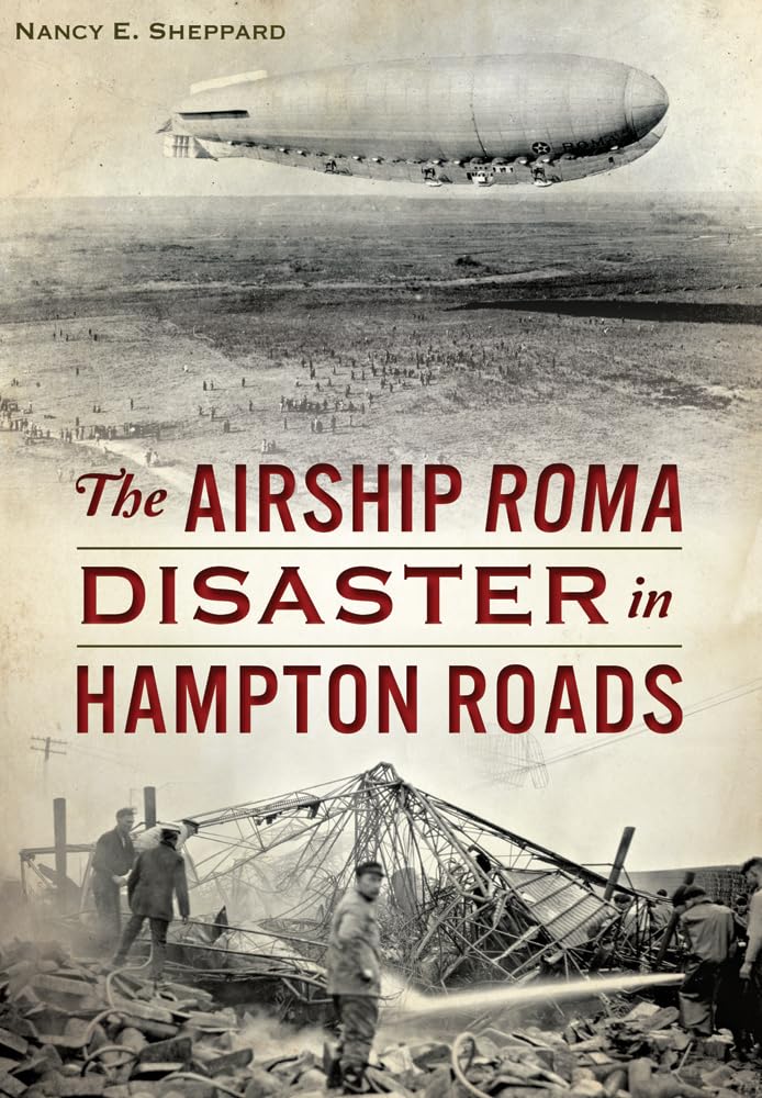 The Airship Roma Disaster in Hampton Roads Social Sciences