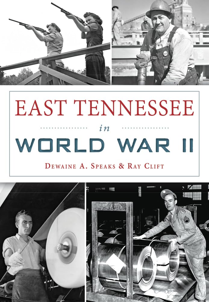 East Tennessee in World War II (Military) Social Sciences