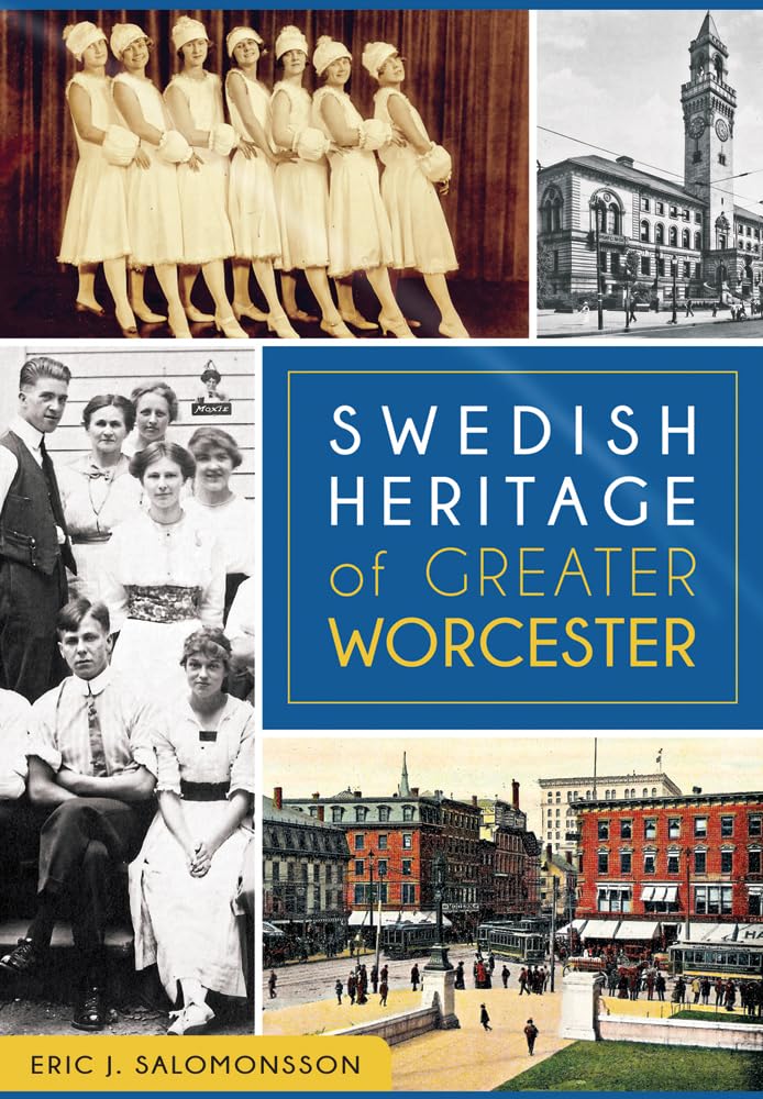 Swedish Heritage of Greater Worcester (American Heritage) Social Sciences