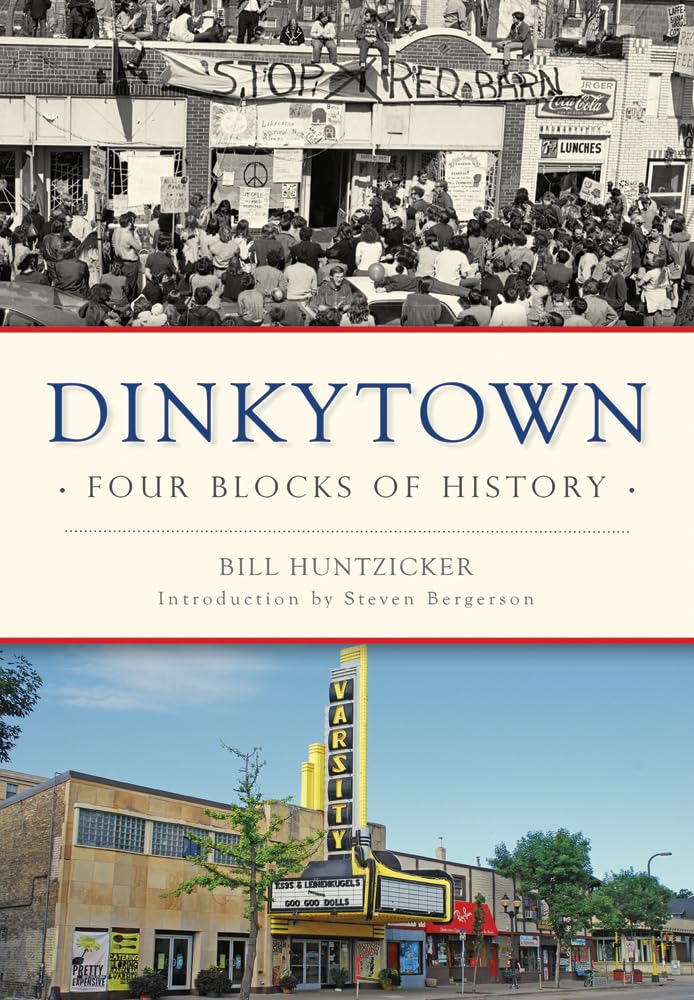Dinkytown: Four Blocks of History (Brief History) Social Sciences