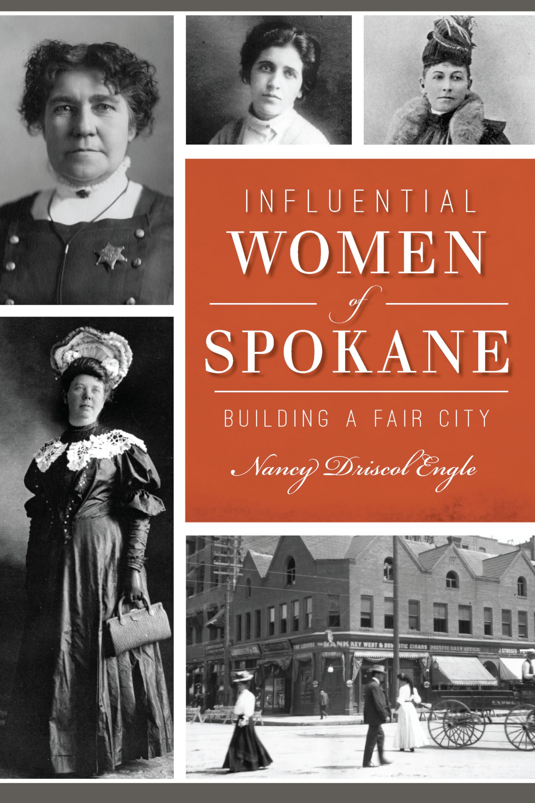 Influential Women of Spokane: Building a Fair City (American Heritage) Social Sciences