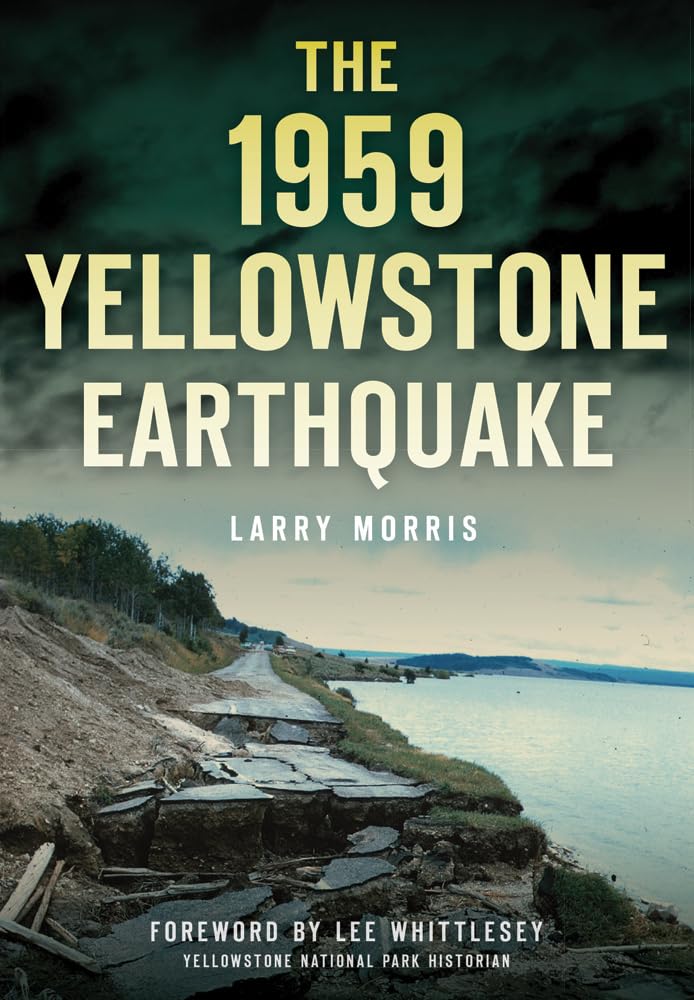 The 1959 Yellowstone Earthquake (Disaster) Social Sciences