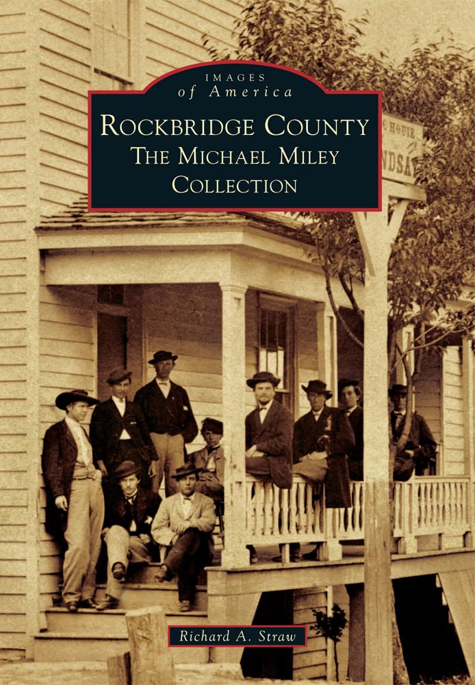 Rockbridge County: The Michael Miley Collection (Images of America) Social Sciences