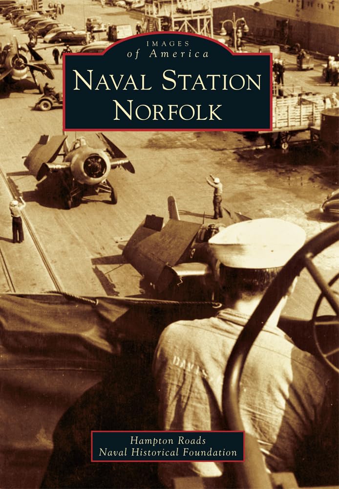 Naval Station Norfolk (Images of America) Social Sciences