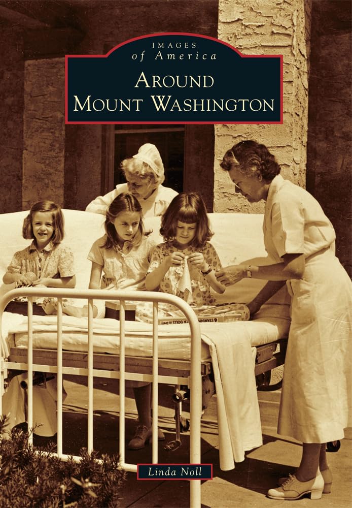 Around Mount Washington (Images of America) Social Sciences