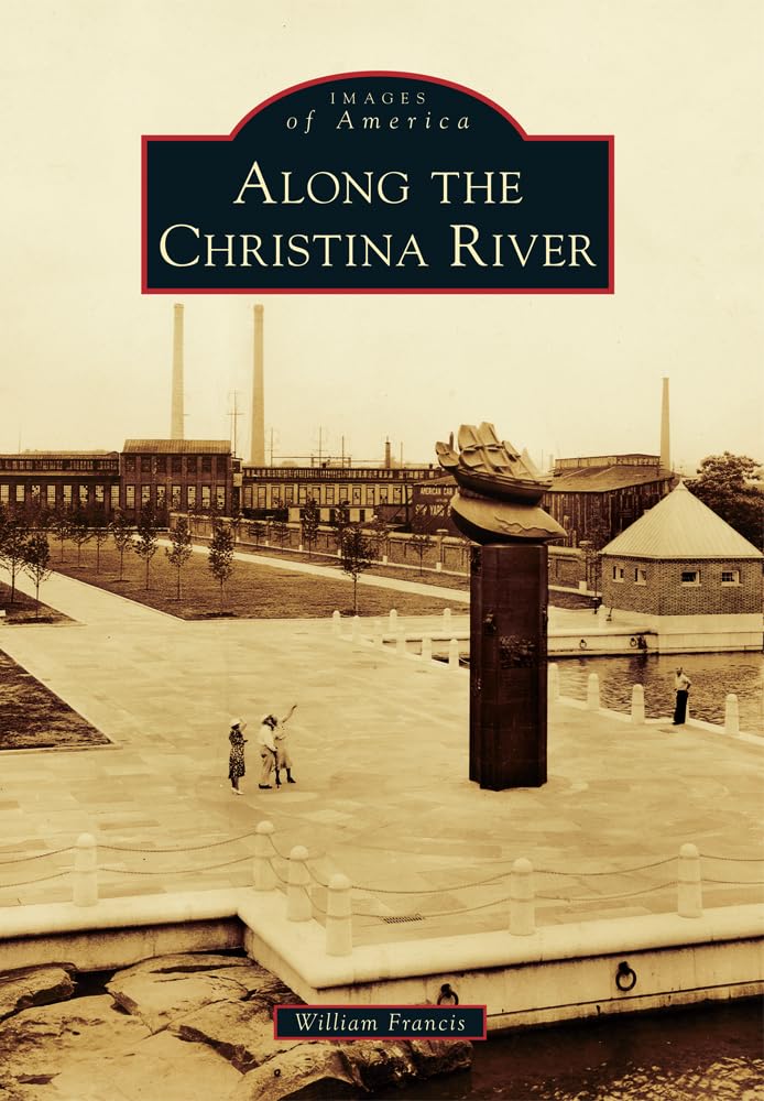 Along the Christina River (Images of America) Social Sciences