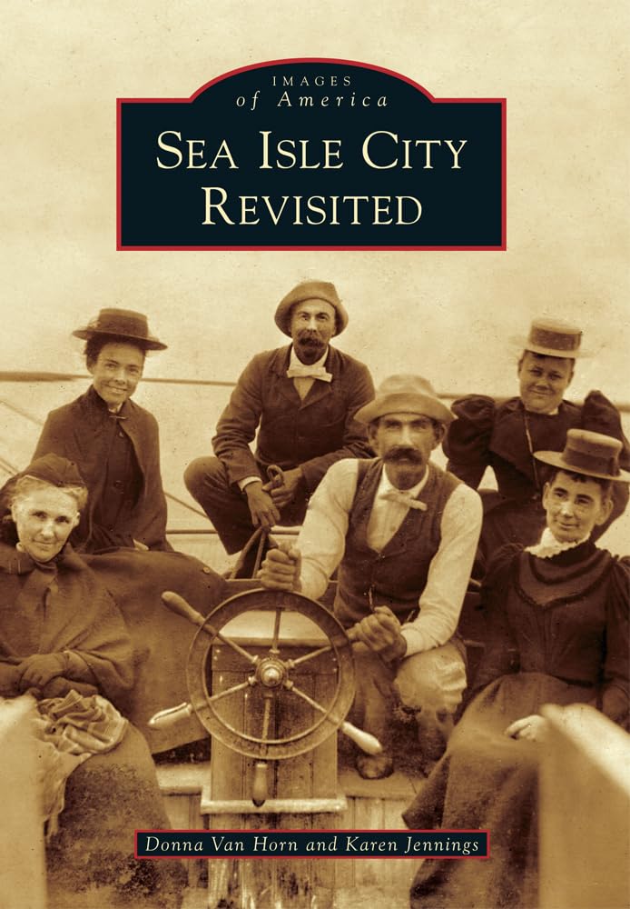 Sea Isle City Revisited (Images of America) Social Sciences