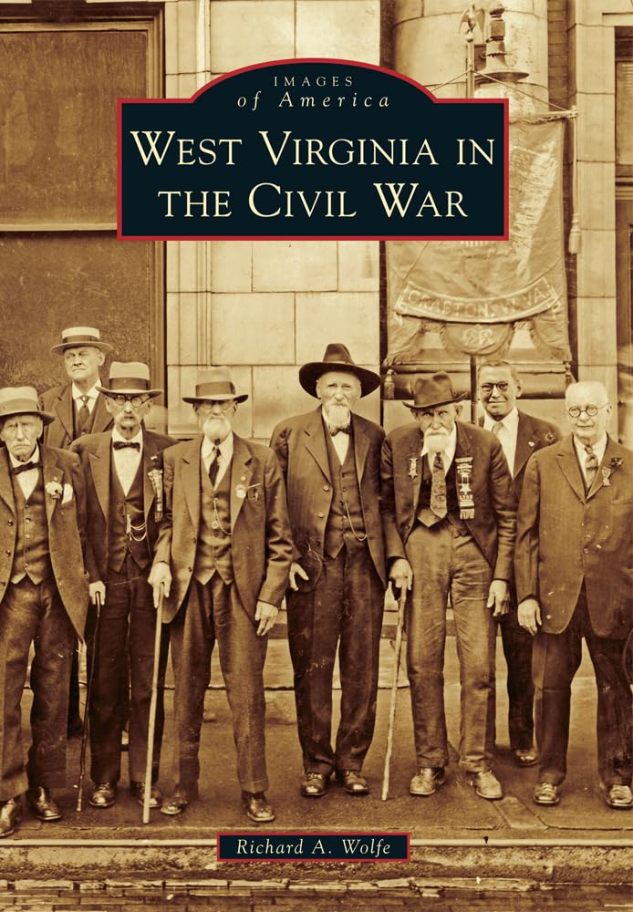 West Virginia in the Civil War (Images of America) Social Sciences