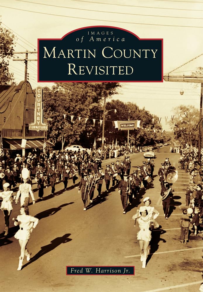 Martin County Revisited (Images of America) Social Sciences