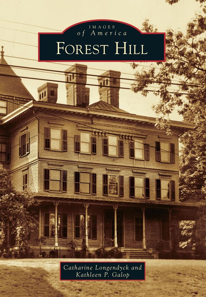 Forest Hill (Images of America) Social Sciences