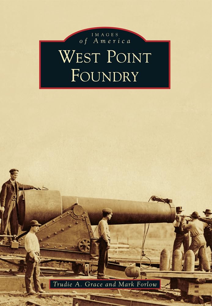 West Point Foundry (Images of America) Social Sciences