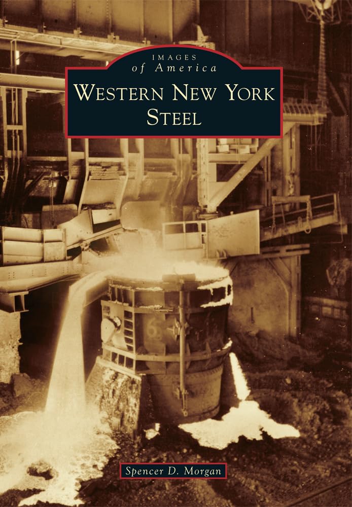 Western New York Steel (Images of America) Social Sciences
