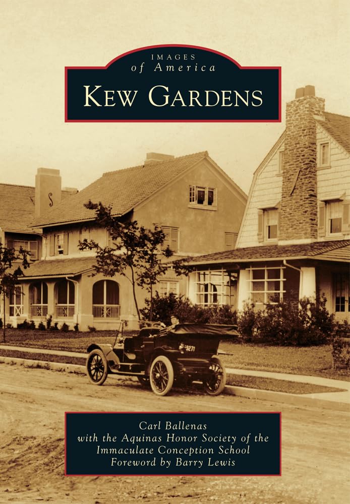 Kew Gardens (Images of America) Politics & History