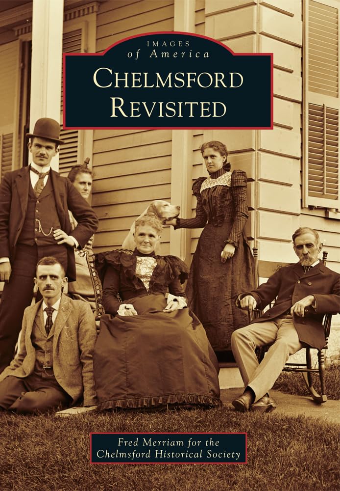 Chelmsford Revisited (Images of America) Social Sciences