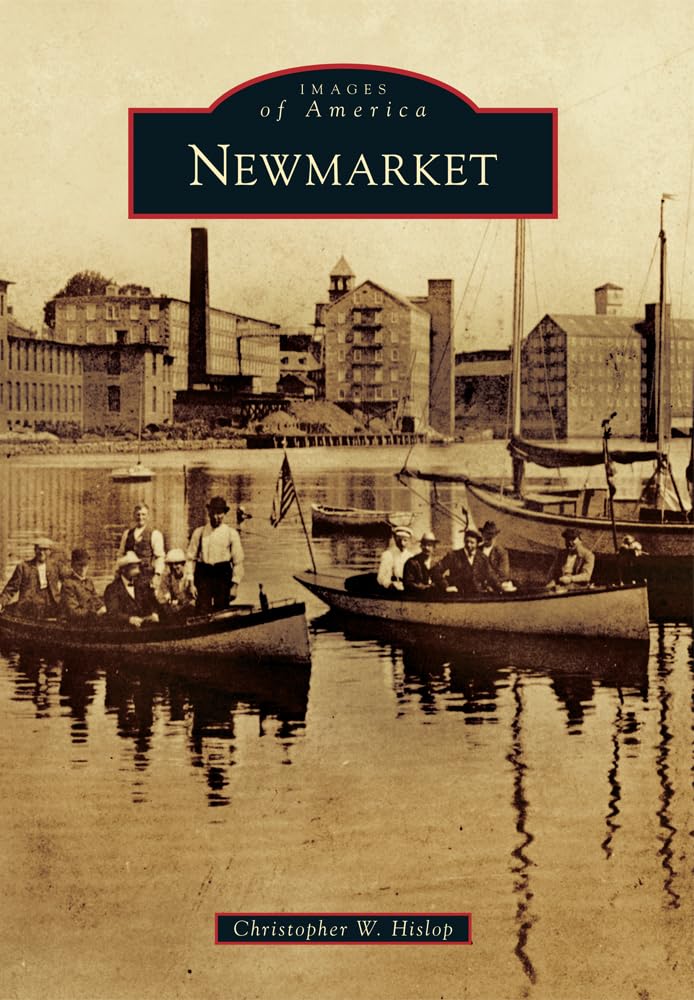 Newmarket (Images of America) Social Sciences