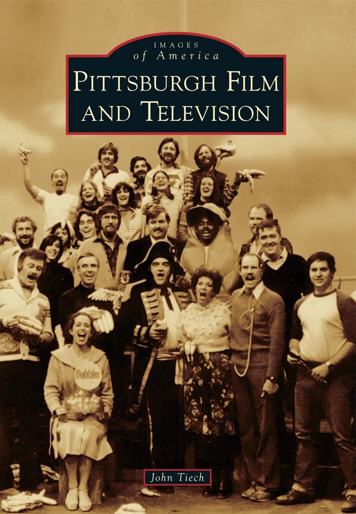 Pittsburgh Film and Television (Images of America Series) Social Sciences