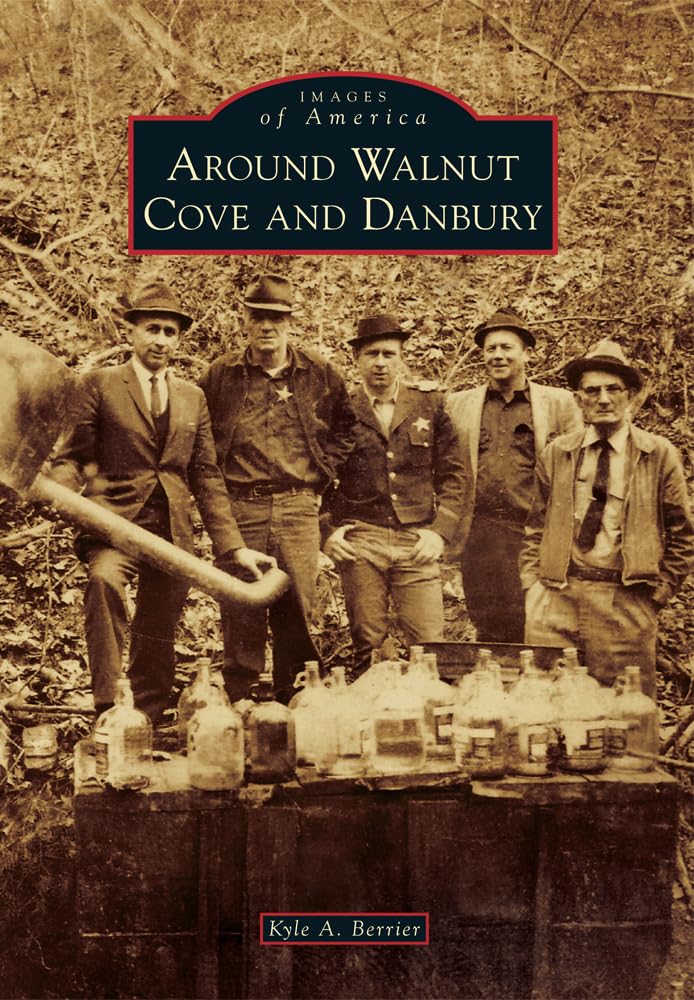 Around Walnut Cove and Danbury (Images of America) Social Sciences