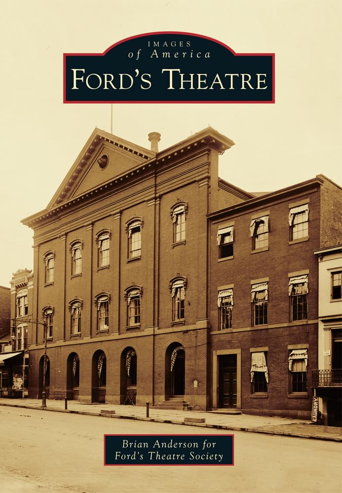Ford's Theatre (Images of America) Social Sciences