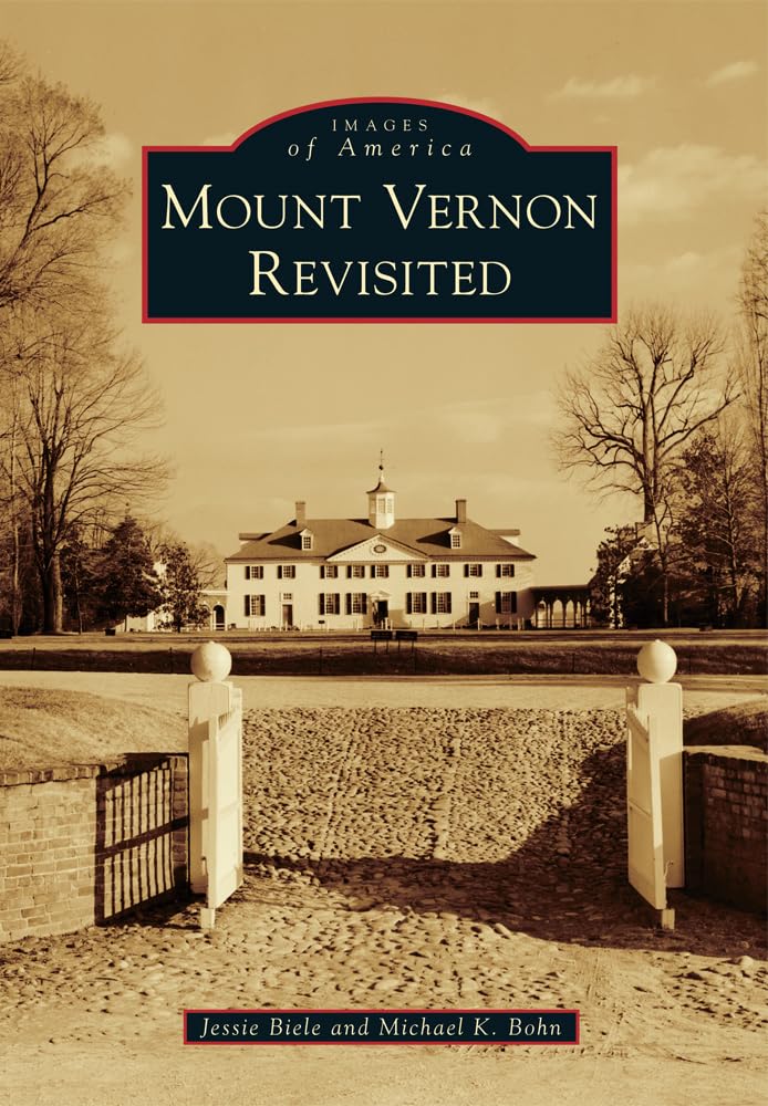 Mount Vernon Revisited (Images of America) Social Sciences