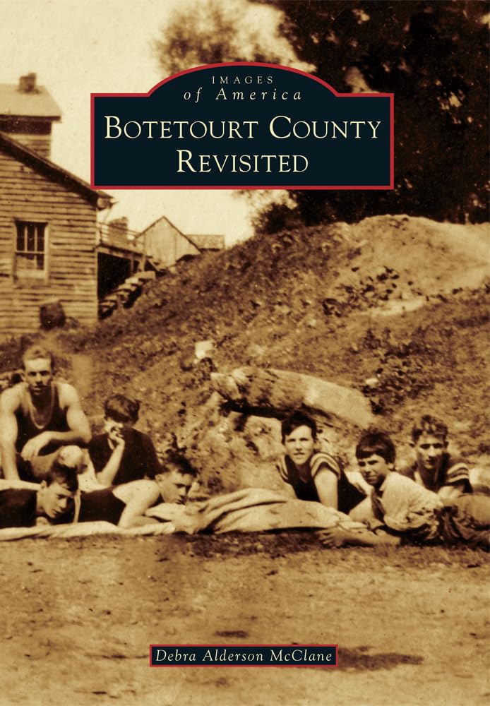 Botetourt County Revisited (Images of America) Social Sciences