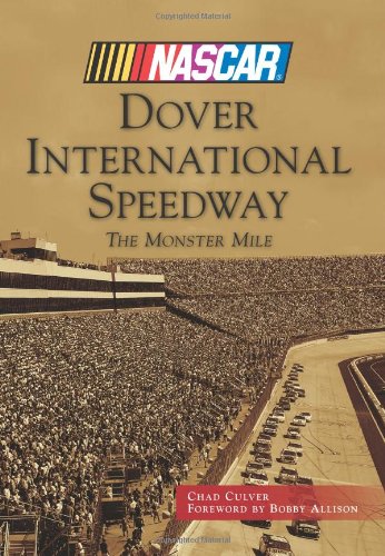 Dover International Speedway: The Monster Mile (NASCAR Library Collection) Social Sciences