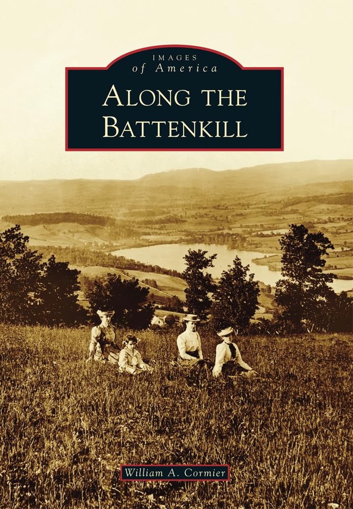 Along the Battenkill (Images of America) Social Sciences