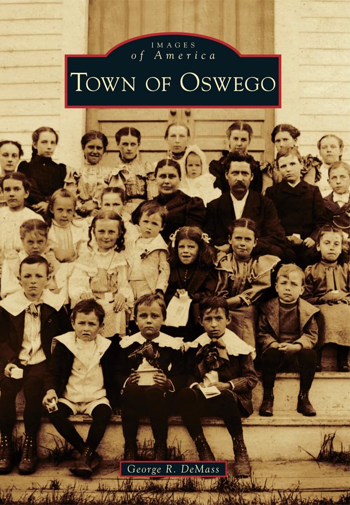 Town of Oswego (Images of America) Social Sciences