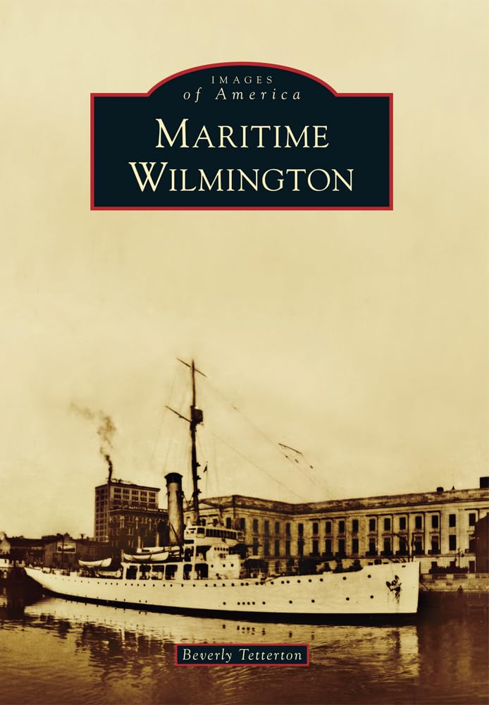 Maritime Wilmington (Images of America) Social Sciences