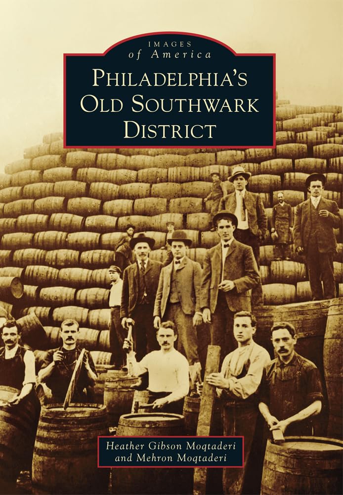 Philadelphia's Old Southwark District (Images of America) Social Sciences