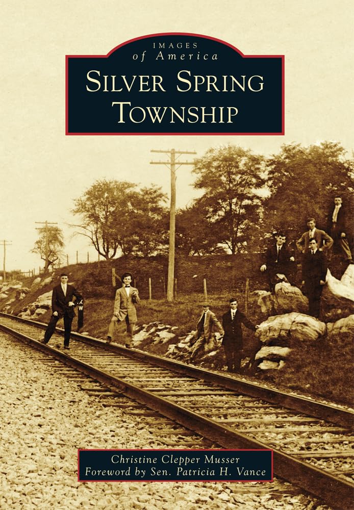 Silver Spring Township (Images of America) Social Sciences