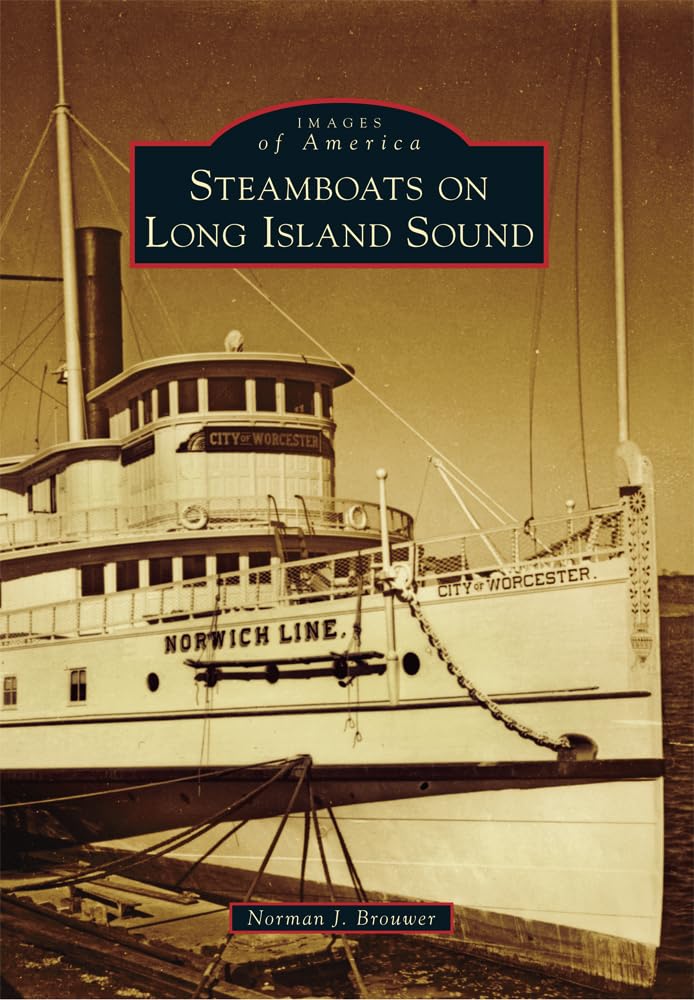 Steamboats on Long Island Sound (Images of America) Social Sciences