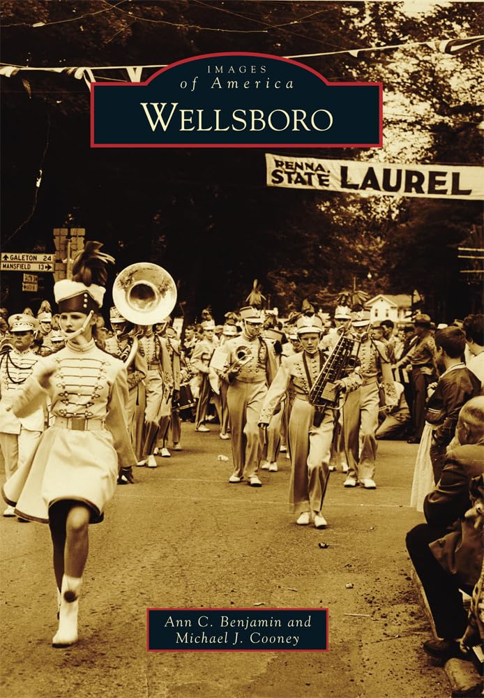 Wellsboro (Images of America) Social Sciences