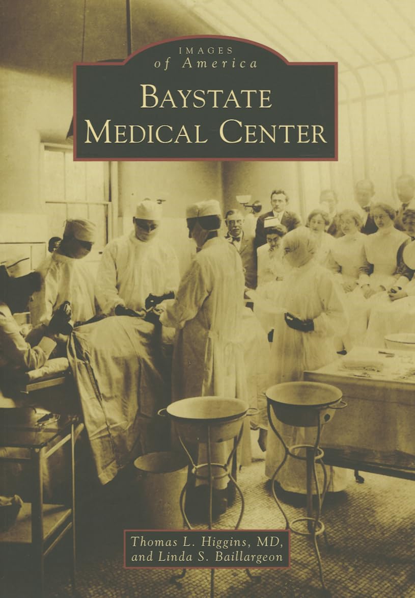 Baystate Medical Center (Images of America) Medicine
