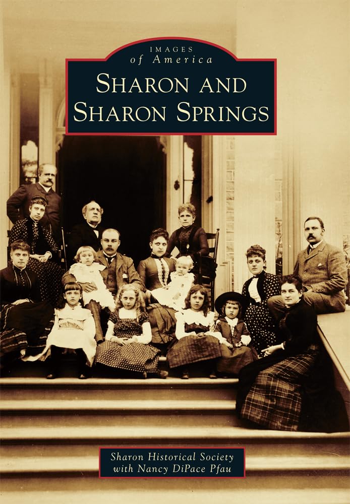 Sharon and Sharon Springs (Images of America) Social Sciences