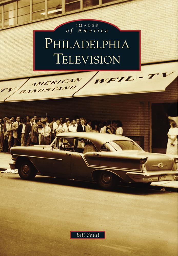 Philadelphia Television (Images of America) Social Sciences