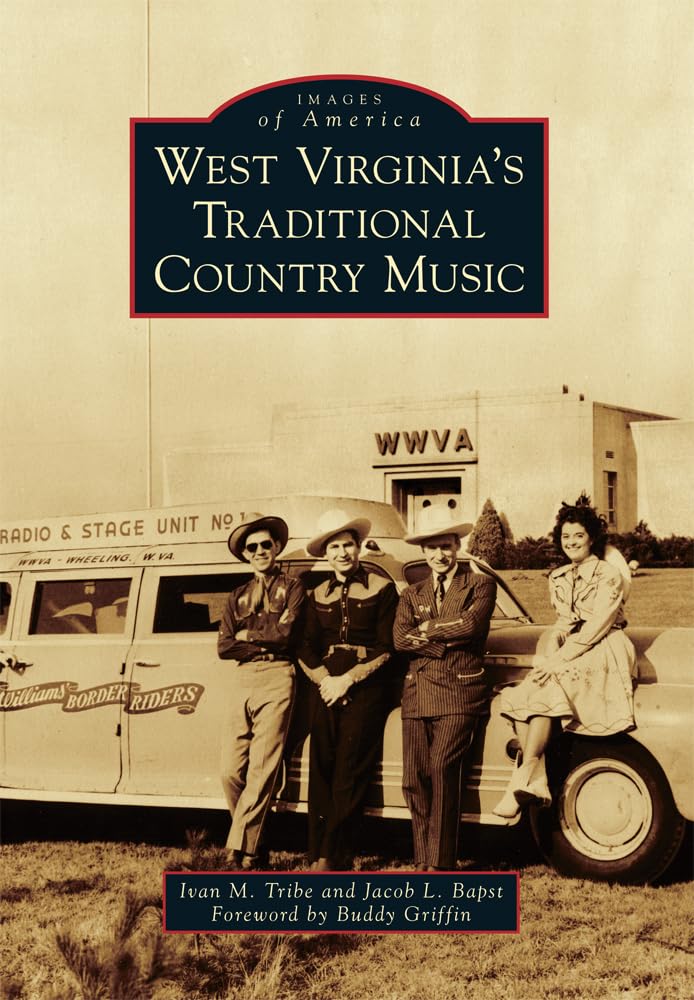 West Virginia's Traditional Country Music (Images of America) Social Sciences