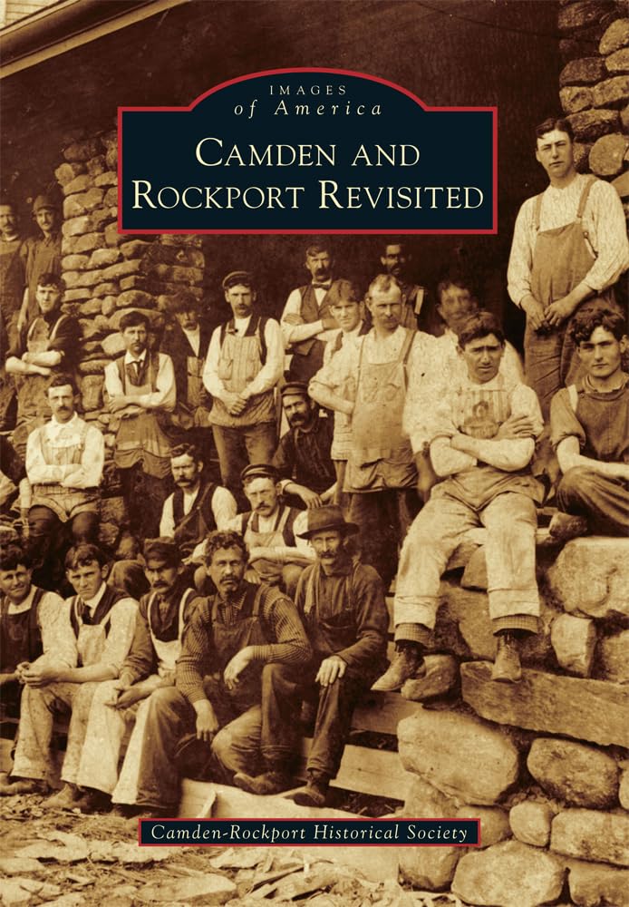 Camden and Rockport Revisited (Images of America) Social Sciences
