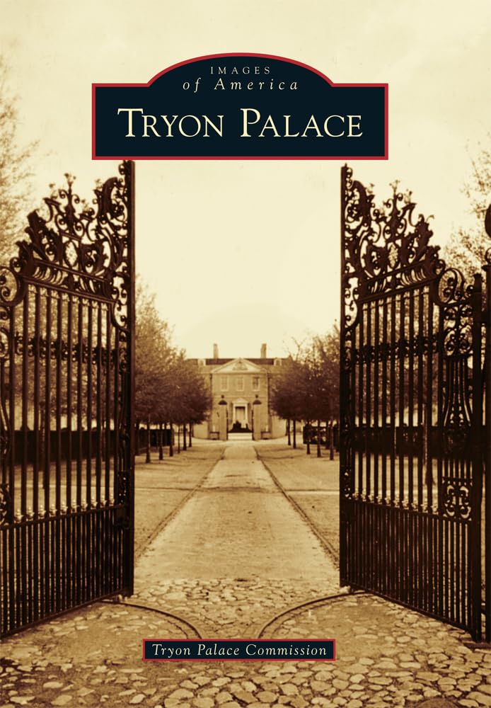 Tryon Palace (Images of America) Social Sciences