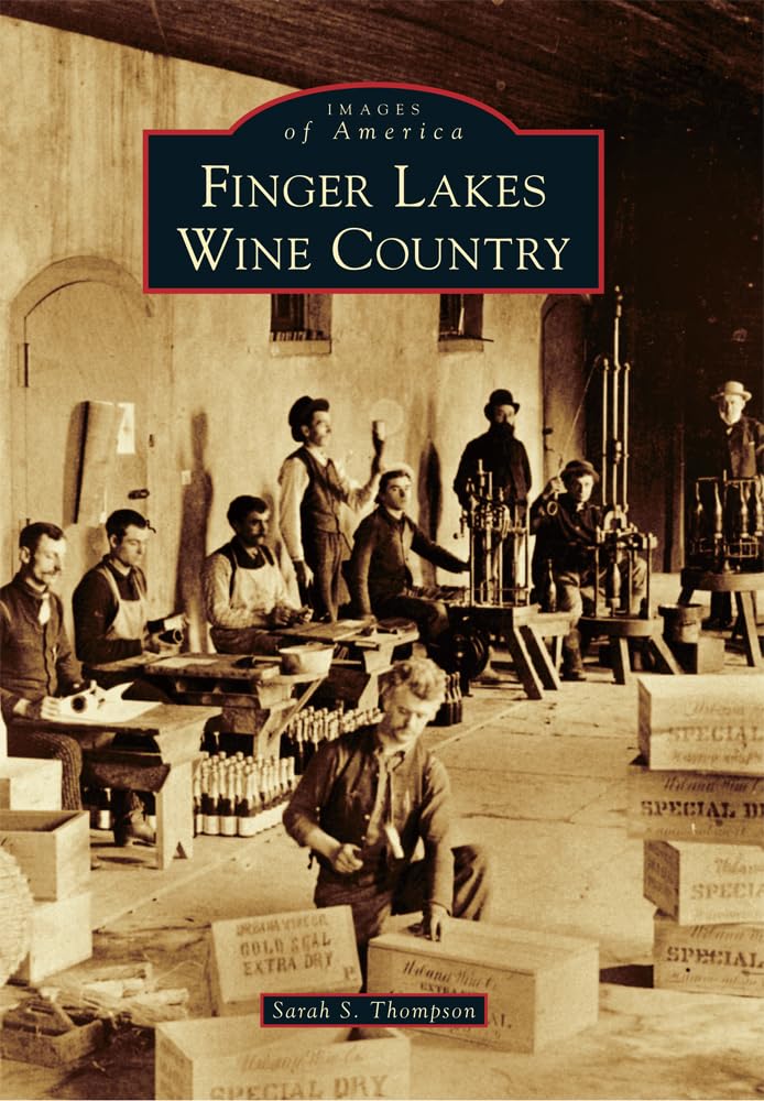 Finger Lakes Wine Country (Images of America) Social Sciences